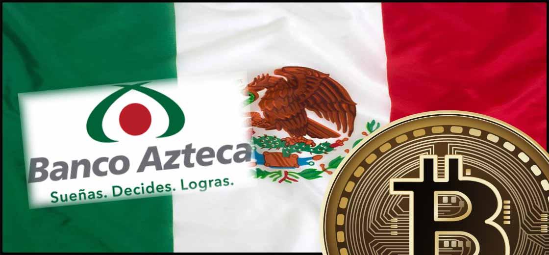 Banco Azteca to Become the First Bank in Mexico to Venture into Bitcoin