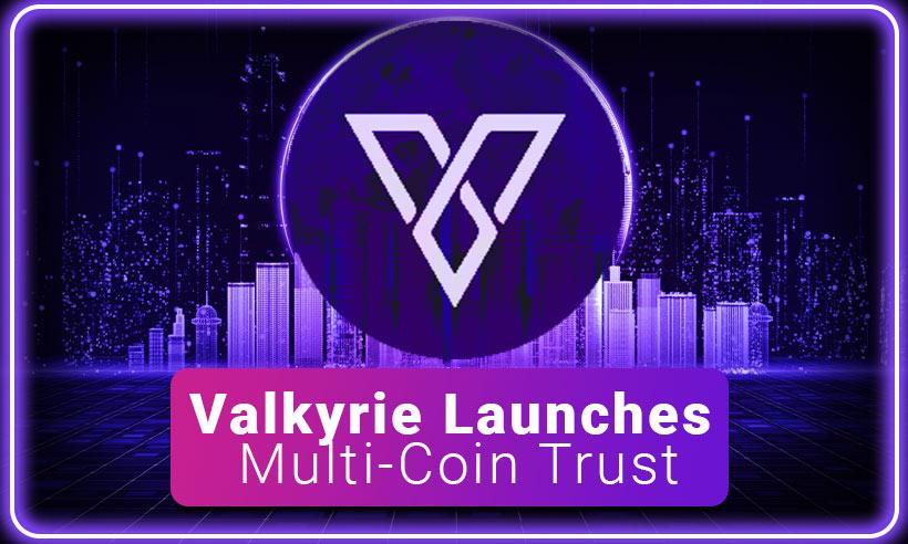Valkyrie Launches its First Multi-coin Crypto Trust