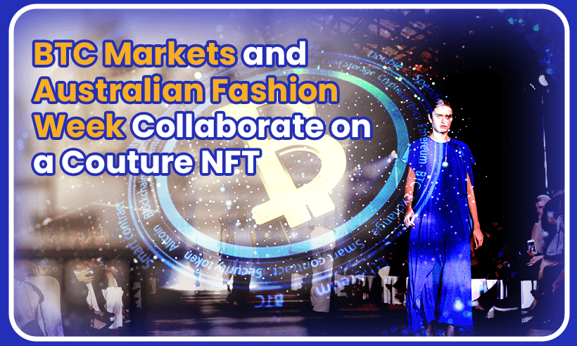 Australian Fashion Week Collaborate NFT BTC