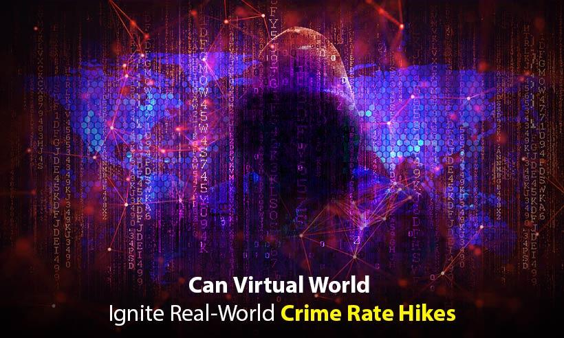 Could Virtual World Spark Real-World Crime Rate?