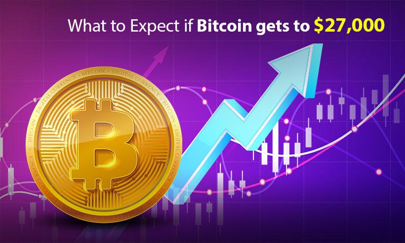 What to Expect if Bitcoin Hits $27k key level