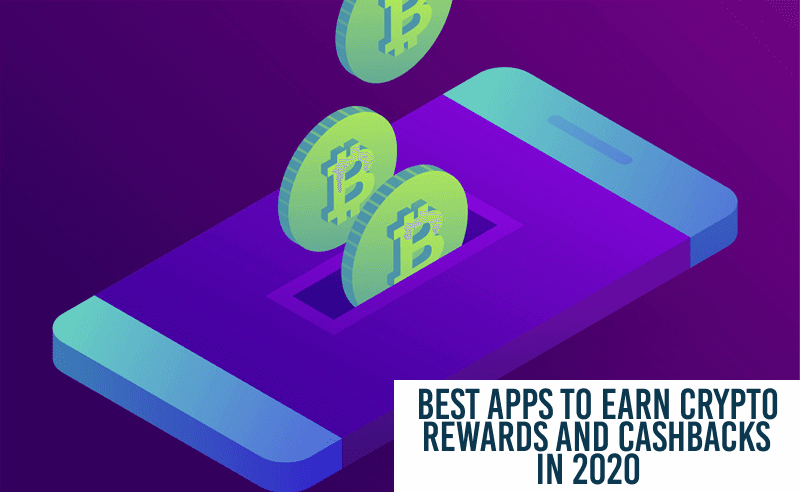 Best Apps To Earn Crypto Rewards
