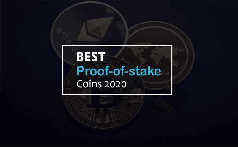 Best Proof Of Stake Coins 2020 | Guide For Beginners
