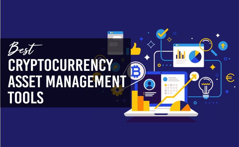 Best Cryptocurrency Asset Management Tool
