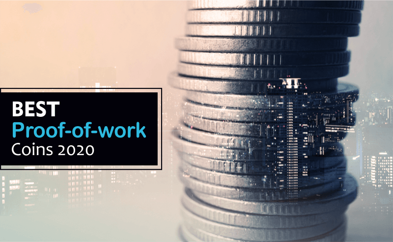 Best Proof Of Work Coins 2020