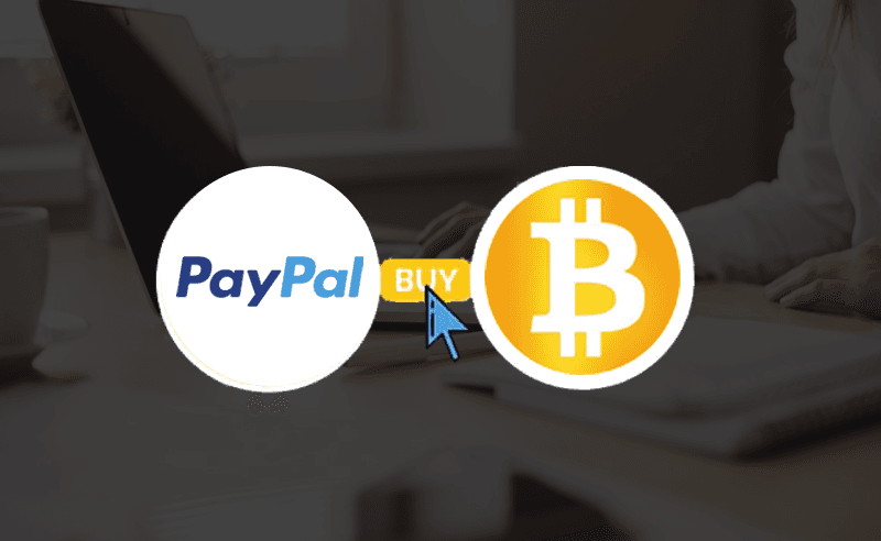 All You Need To Know About How To Buy Bitcoin With Paypal