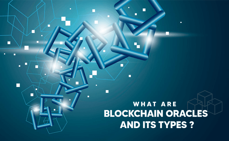 What Are Blockchain Oracles And Its Types?