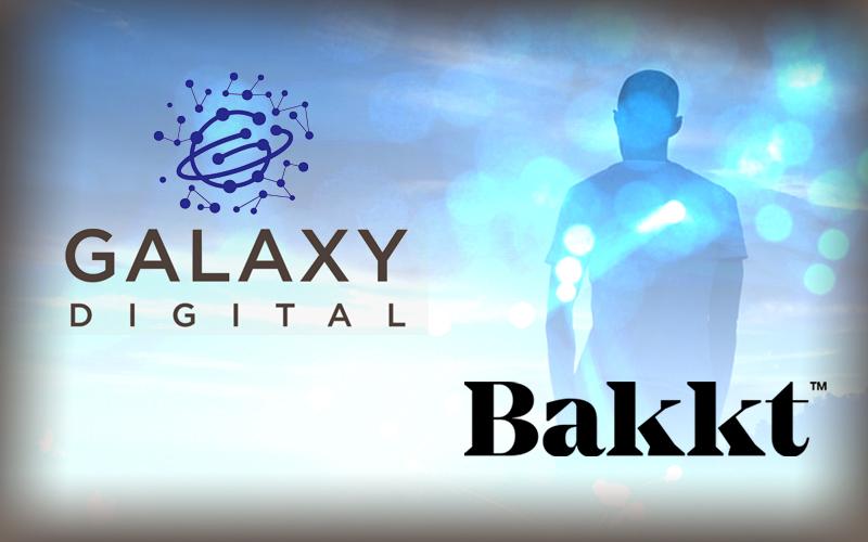 Bakkt Partners With Galaxy Digital to Launch White Glove Service