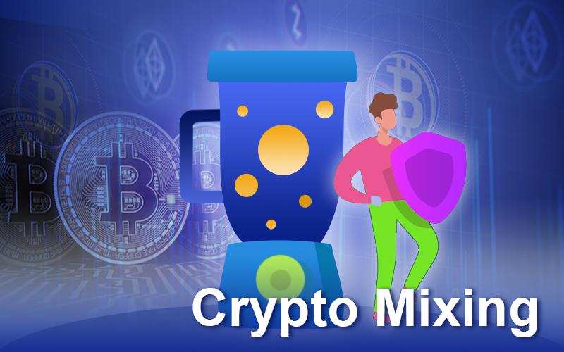 What Are Crypto Mixing Tools And How It Helps In Crypto Transactions?