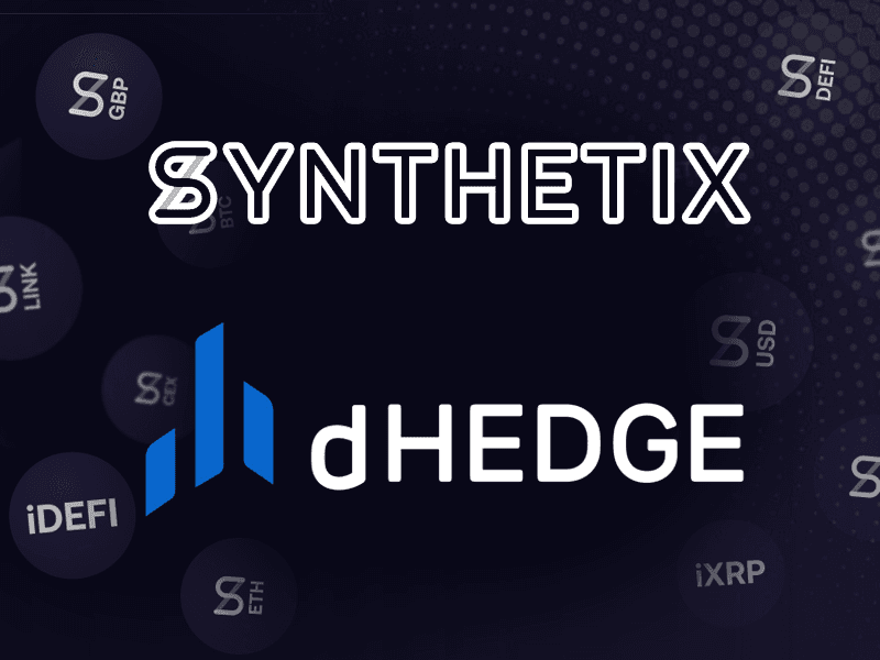 Synthetix Launches dHedge as Non-Custodial Asset Management Platform