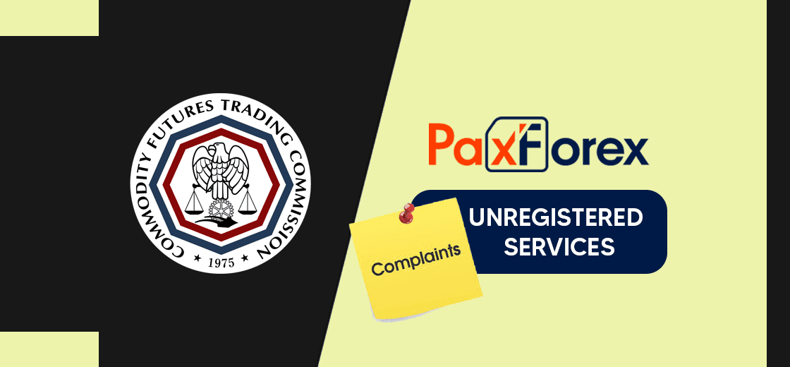 CFTC Files Complaint Against PaxForex For Offering Unregistered Services
