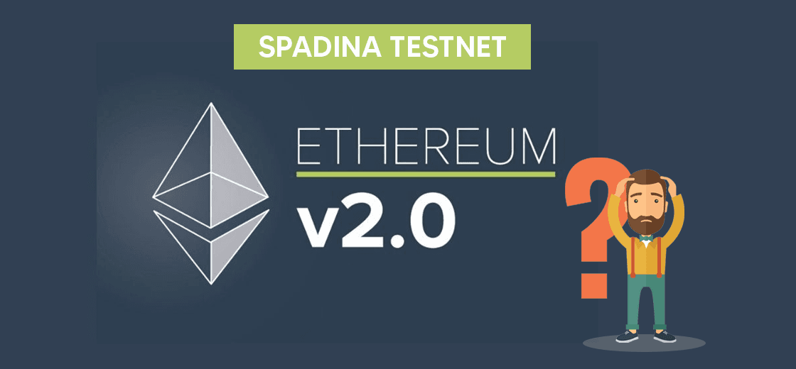 Developers Launch Spadina Testnet  For ETH 2.0 Genesis But Ran Into Problem