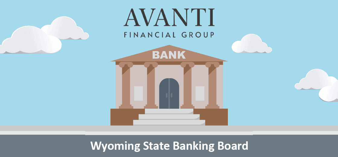 Avanti Receives Bank Charter From Wyoming State Banking Board