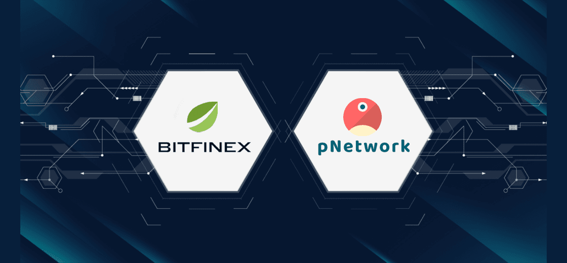 Bitfinex Integrates pNetwork To Bring Crypto Assets Cross-Chain