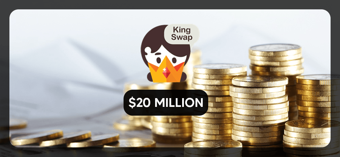 KingSwap Raises $20 Million