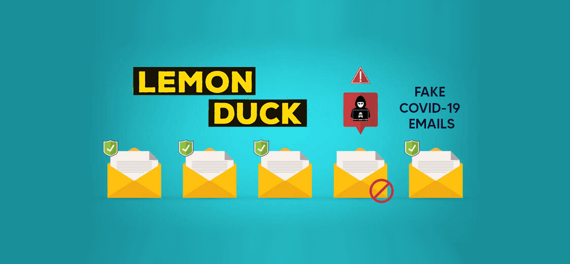Lemon Duck Botnet is Infecting Users Through Fake COVID-19 Emails