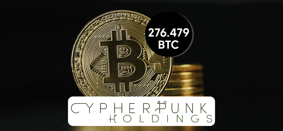 Cypherpunk Holdings Inc. Now Has 276.479 Bitcoin (BTC) Holdings