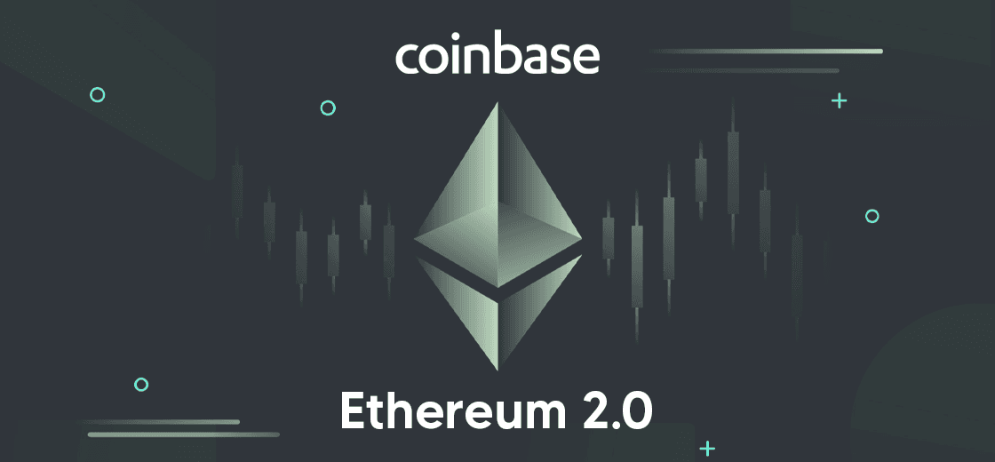 Coinbase Announces Ethereum 2.0 Staking