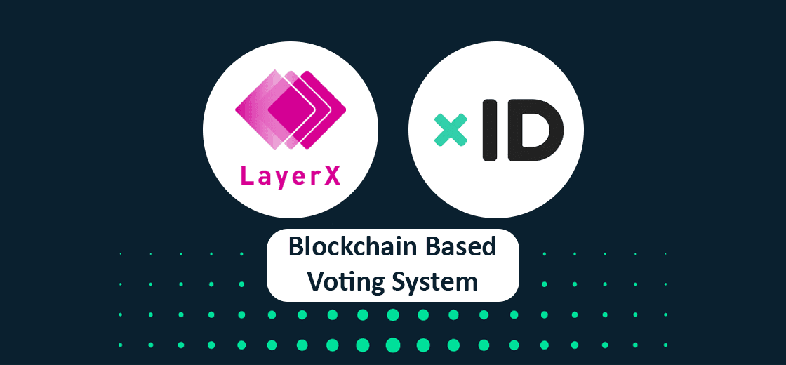 LayerX Partners With xID For Blockchain-Based Voting System