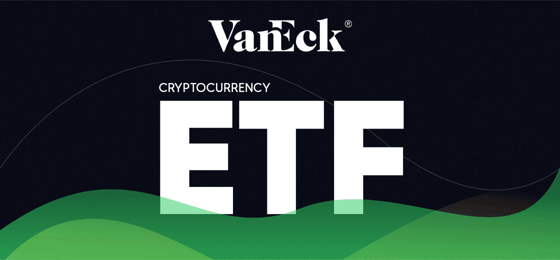 Asset Manager VanEck Files for Cryptocurrency ETF