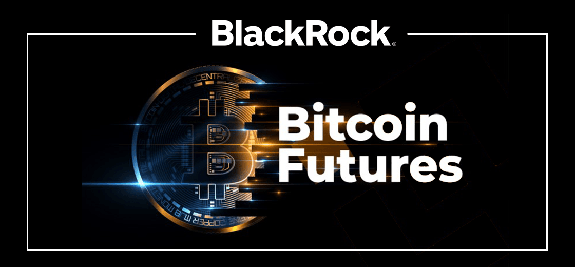 BlackRock Bitcoin futures funds