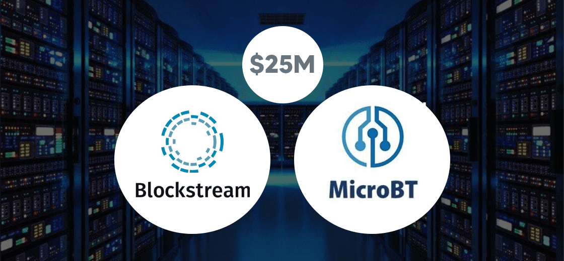 Blockstream Buys Mining Machines of $25M from MicroBT