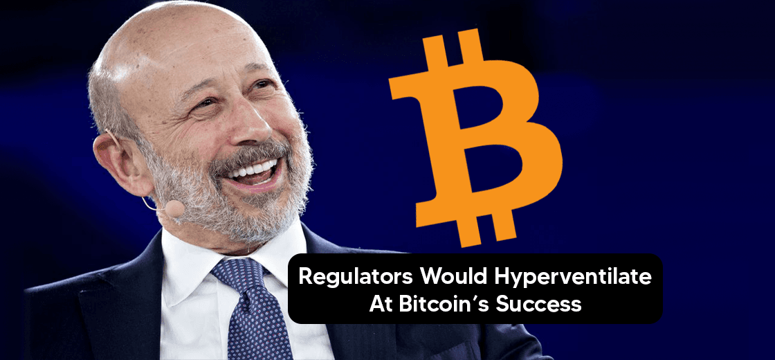 Ex CEO of Goldman Sachs: Regulators Would Hyperventilate at Bitcoin's Success