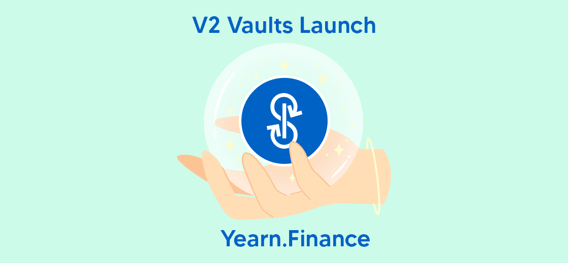 Yearn.Finance Seems to Hype the V2 Vaults Launch
