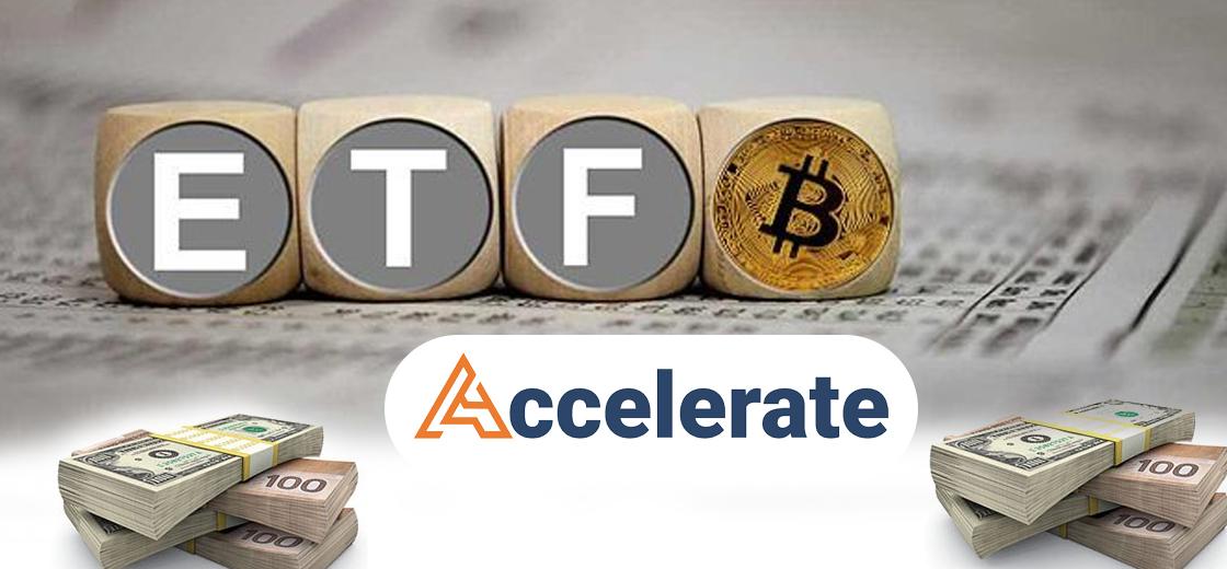 Accelerate Financial Technologies Plans Bitcoin ETF Denominated in USD and Canadian Dollar