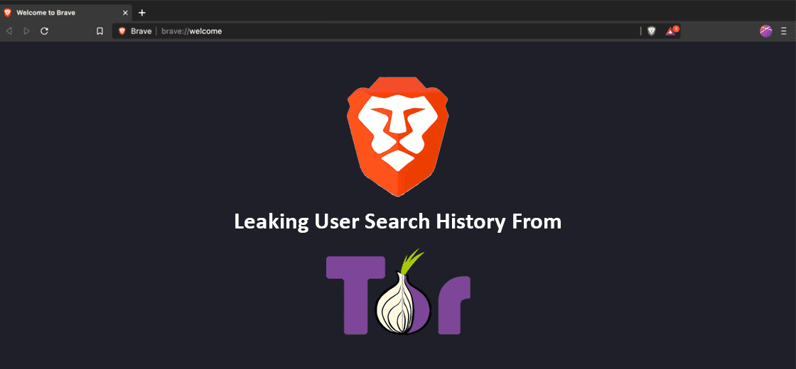 Brave Leaking User Search History from Tor Browser