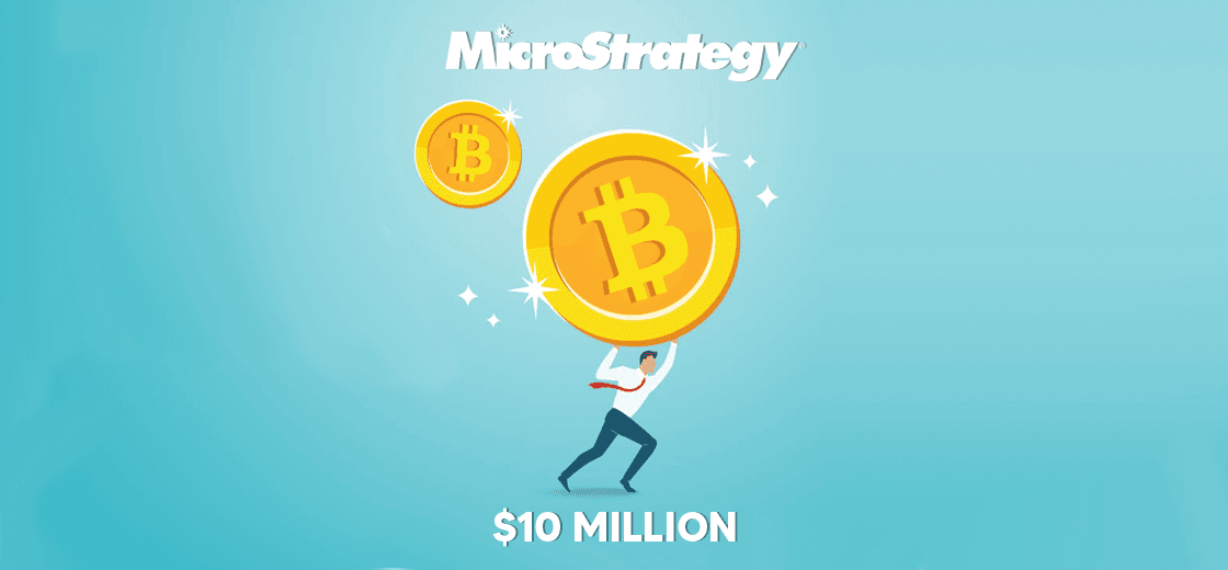 MicroStrategy $10 million Bitcoin