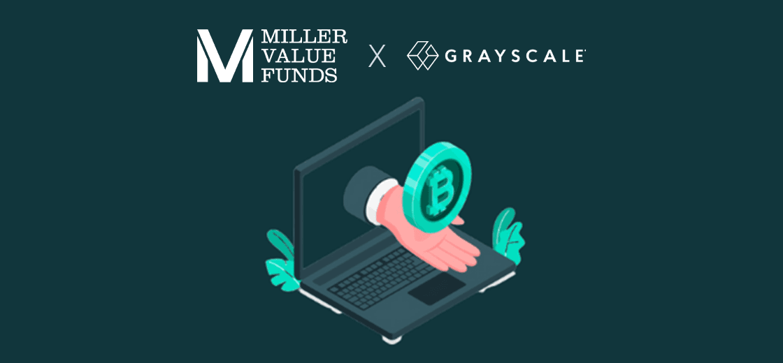 Miller Value Funds to Invest in Bitcoin via Grayscale Bitcoin Trust