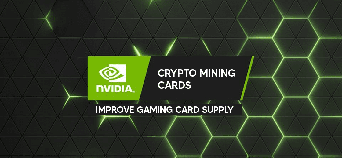 Nvidia Announces Crypto Mining Cards