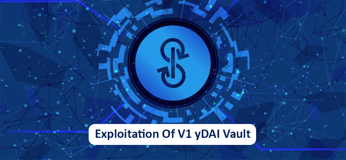 Yearn Finance Reports Exploitation of V1 yDAI Vault