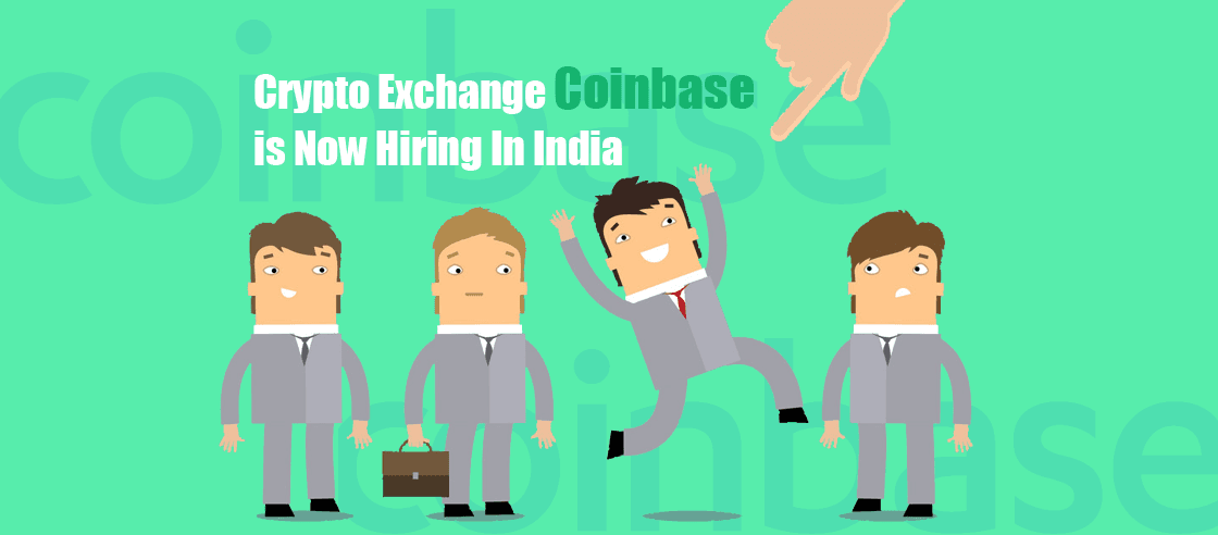 Crypto Exchange Coinbase Is Now Hiring in India