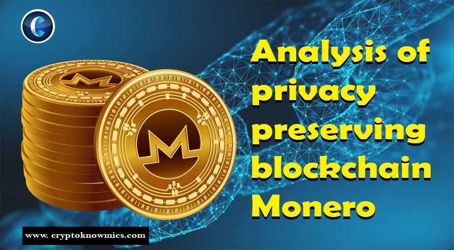 Privacy preserving blockchain Monero