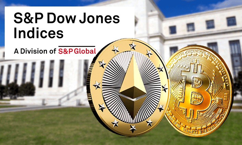 Bitcoin and Ethereum Indexes Launched by the S&amp;P Dow Jones Indices