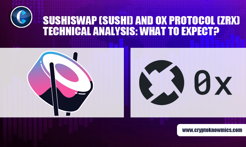 SushiSwap (SUSHI) and 0x Protocol (ZRX) Technical Analysis: What to Expect?