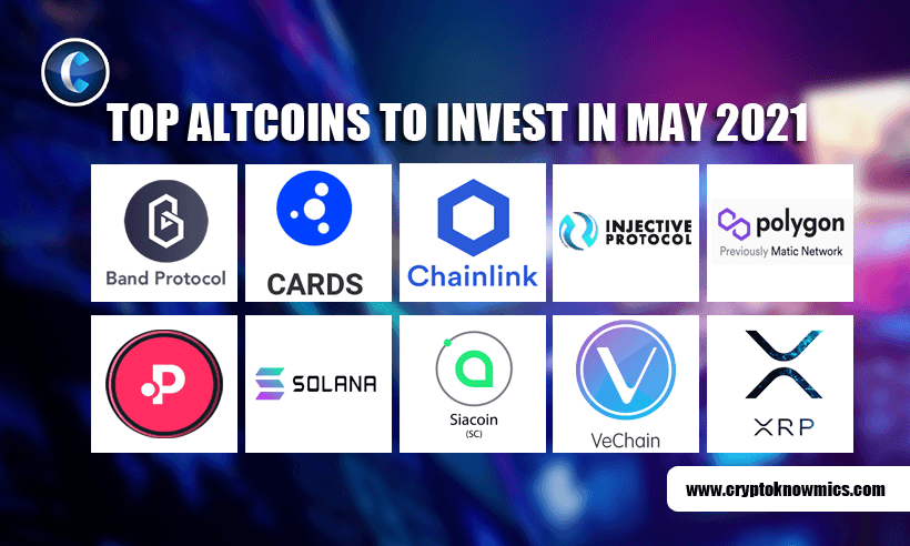 Top Altcoins to Invest in May 2021