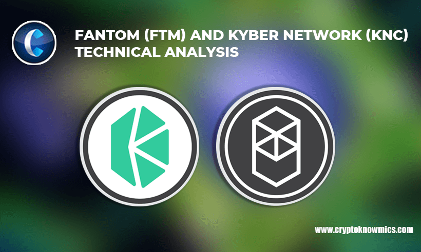 Fantom (FTM) and Kyber Network (KNC) Technical Analysis: What to Expect?