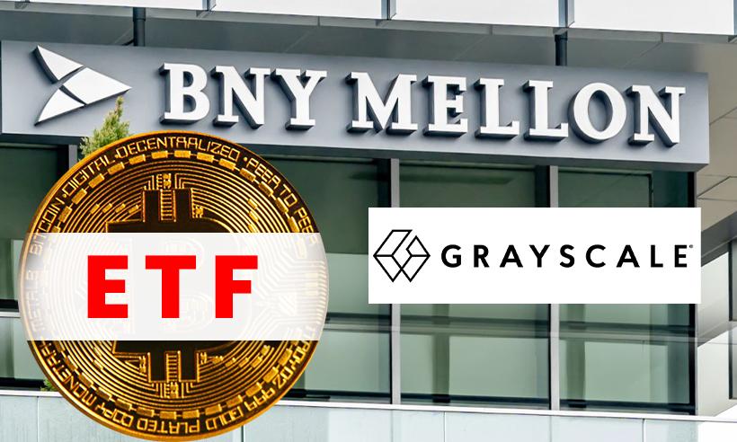 Grayscale Partners With BNY Mellon to Prepare for a Bitcoin ETF