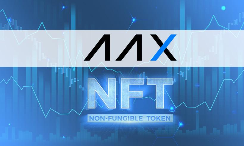 AAX Exchange is Launching its Own NFT Marketplace