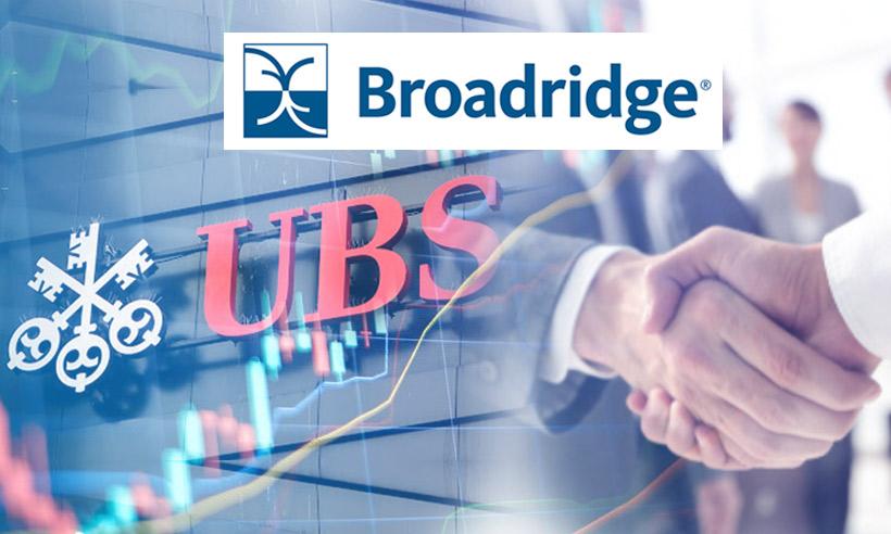 Broadridge Announces Amalgamation with UBS Bank and Joining with DLR