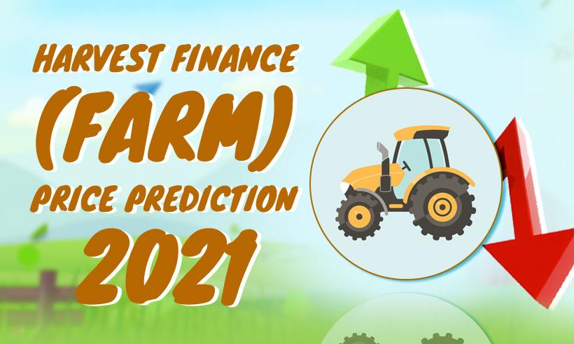 Harvest Finance (FARM) Price Prediction 2021-2025: Will FARM hit $250 by December 2021?