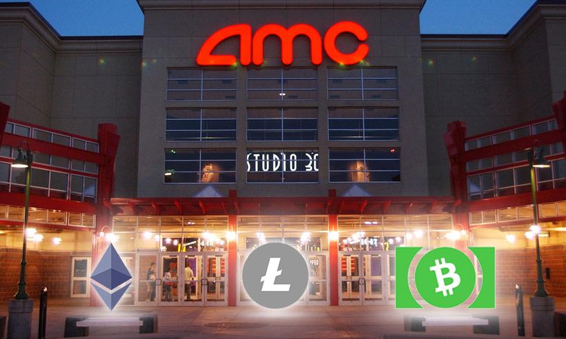 AMC Theaters Will Accept ETH, LTC and BCH for Online Movie Tickets