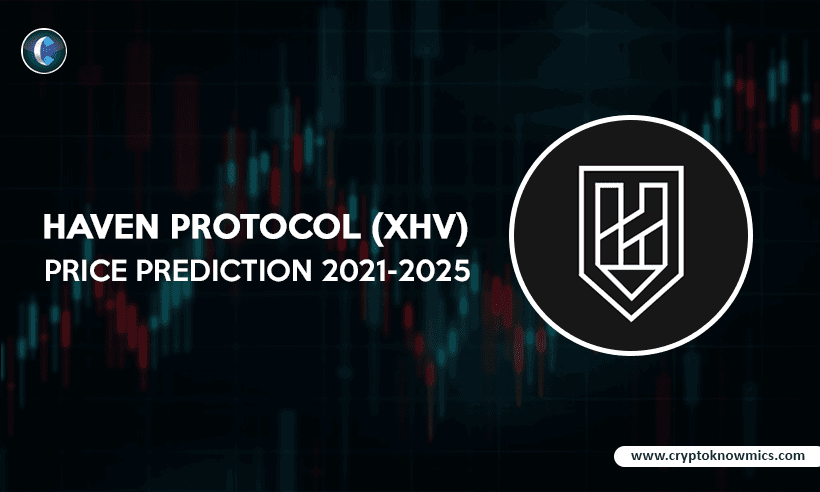 Haven Protocol (XHV) Price Prediction 2021-2025: What XHV Holds in 2021?