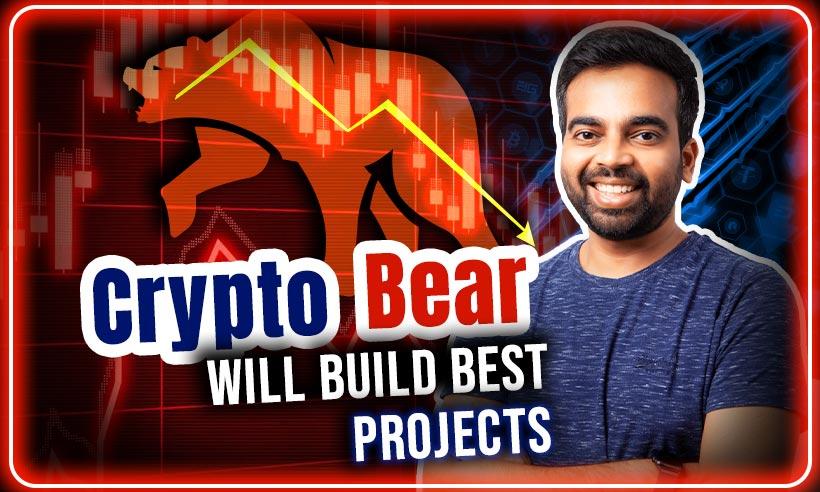 Nischal Shetty says best crypto projects comes during bear trends