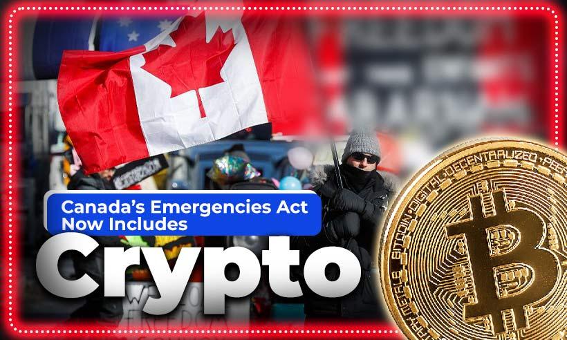Canada Invokes Emergencies Act that Targets Crypto