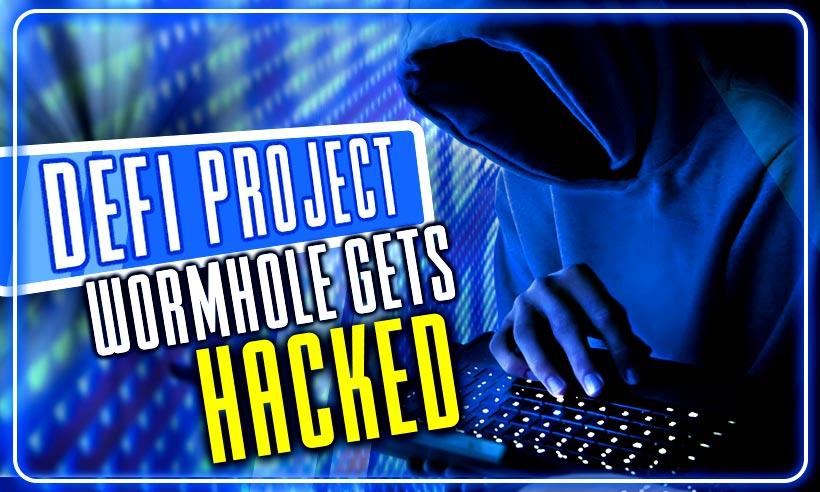 DeFi-Project-Wormhole-Gets-Hacked