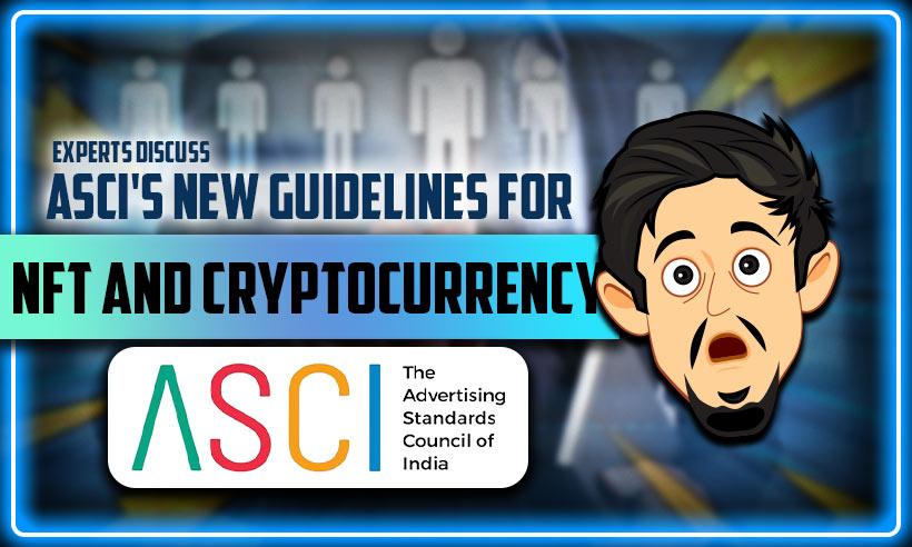 Experts-Discuss-ASCIs-New-Guidelines-for-NFT-and-Cryptocurrency